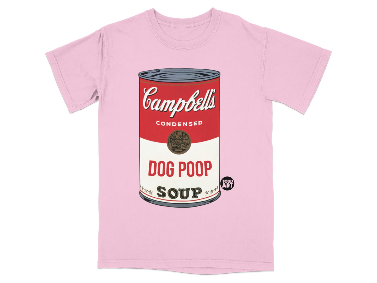 Pink t-shirt featuring a Campbell's Soup can with "DOG POOP SOUP" label.