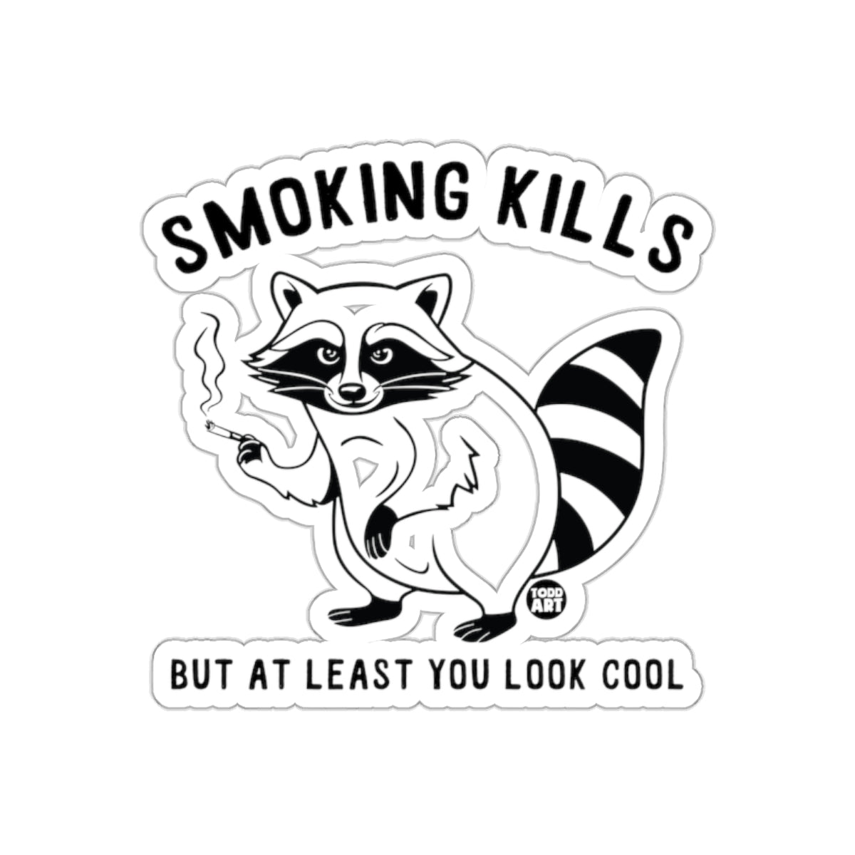 Smoking Kills Funny Raccoon Illustration sticker