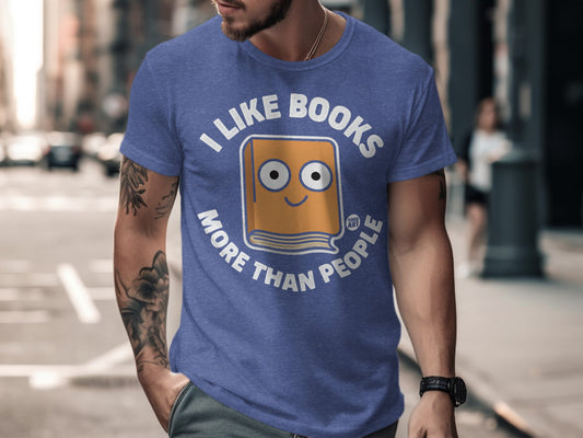I Like Books More Than People Graphic T-Shirt