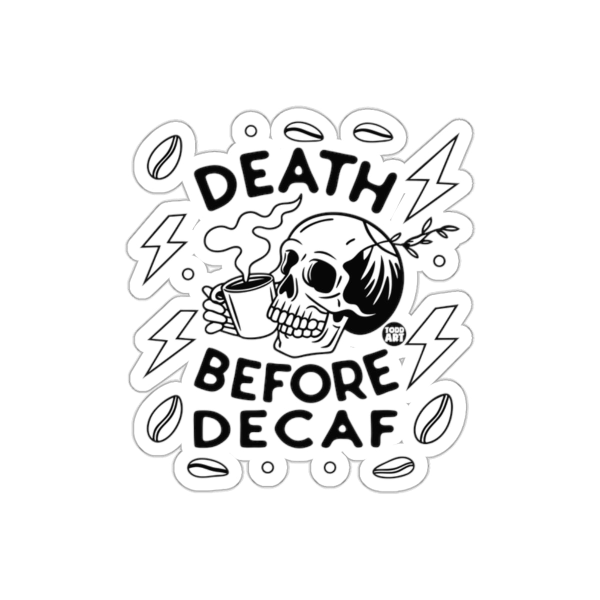 Death Before Decaf Unique Coffee Skull Sticker