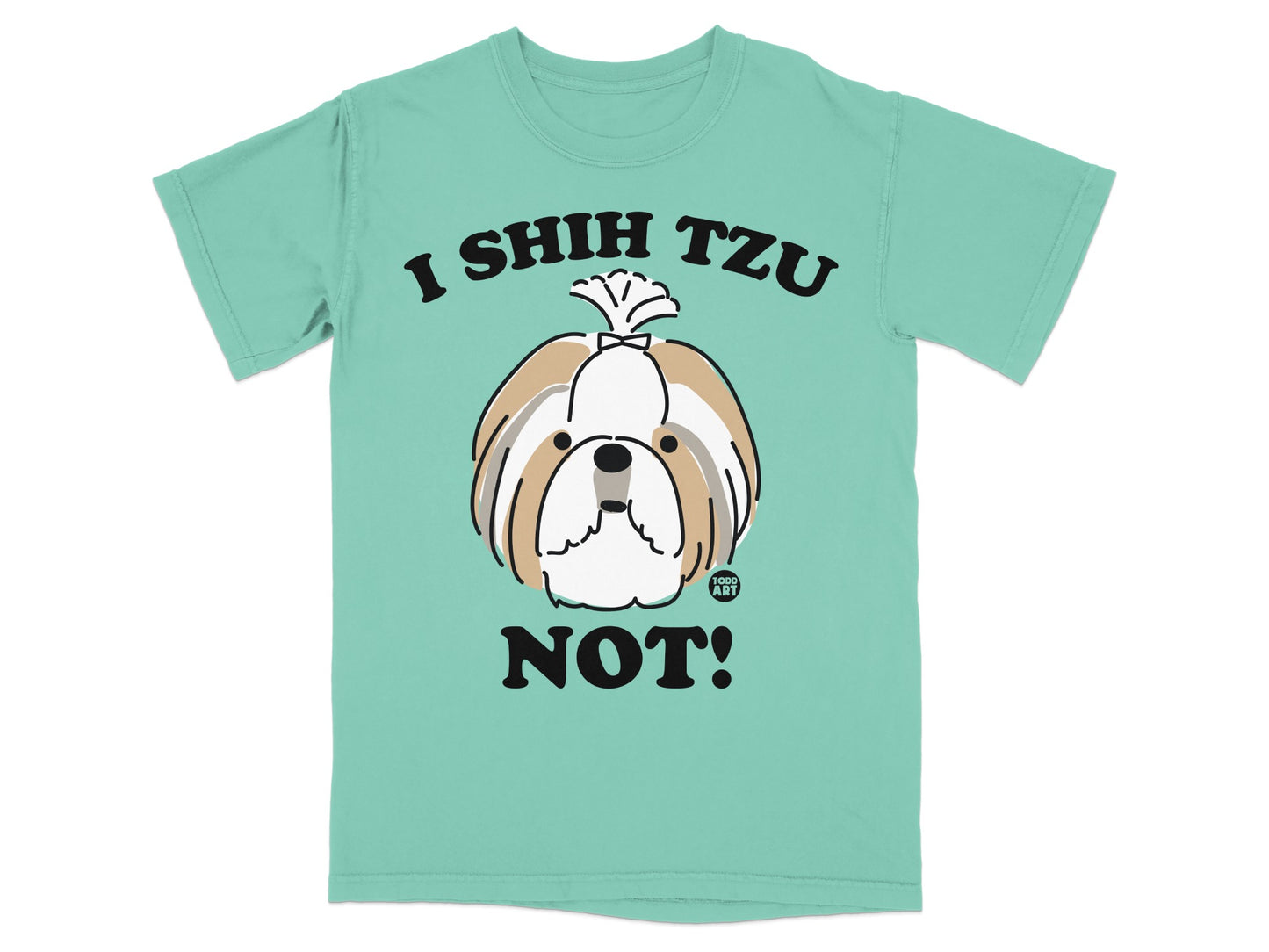 I Shih Tzu Not Funny Dog Graphic T-Shirt Design