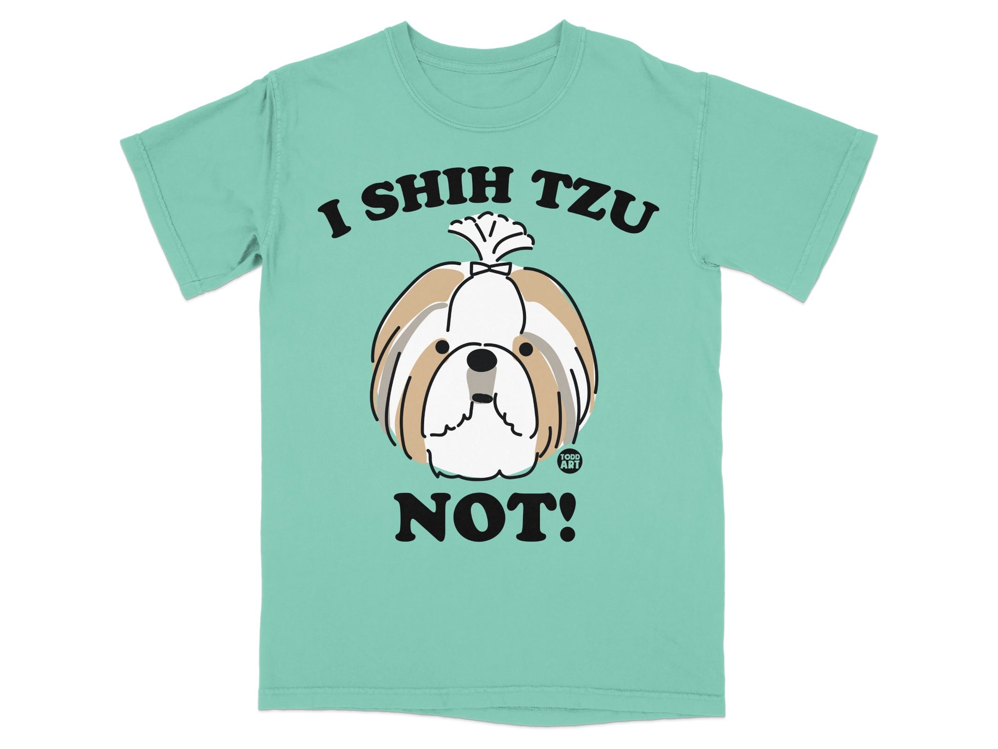 I Shih Tzu Not Funny Dog Graphic T-Shirt Design