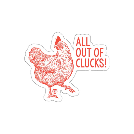 All Out of Clucks Funny Rooster Saying Sticker