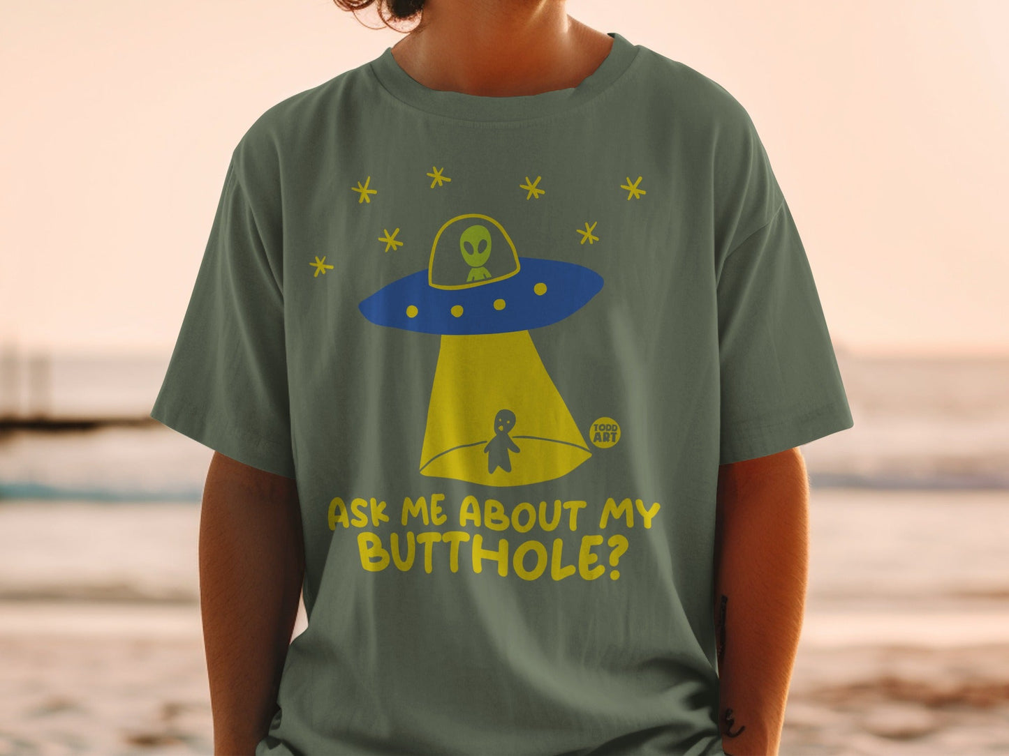 Ask Me About My Butthole Alien UFO T-Shirt