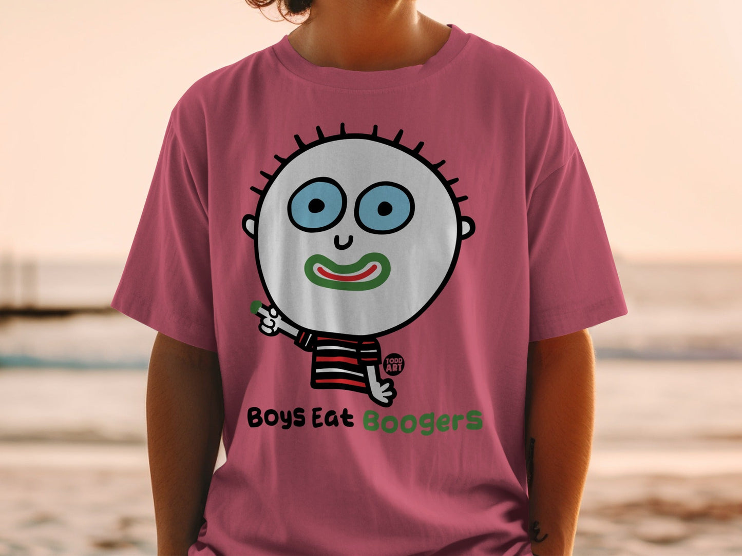 Boys Eat Boogers Todd Art Design T-Shirt