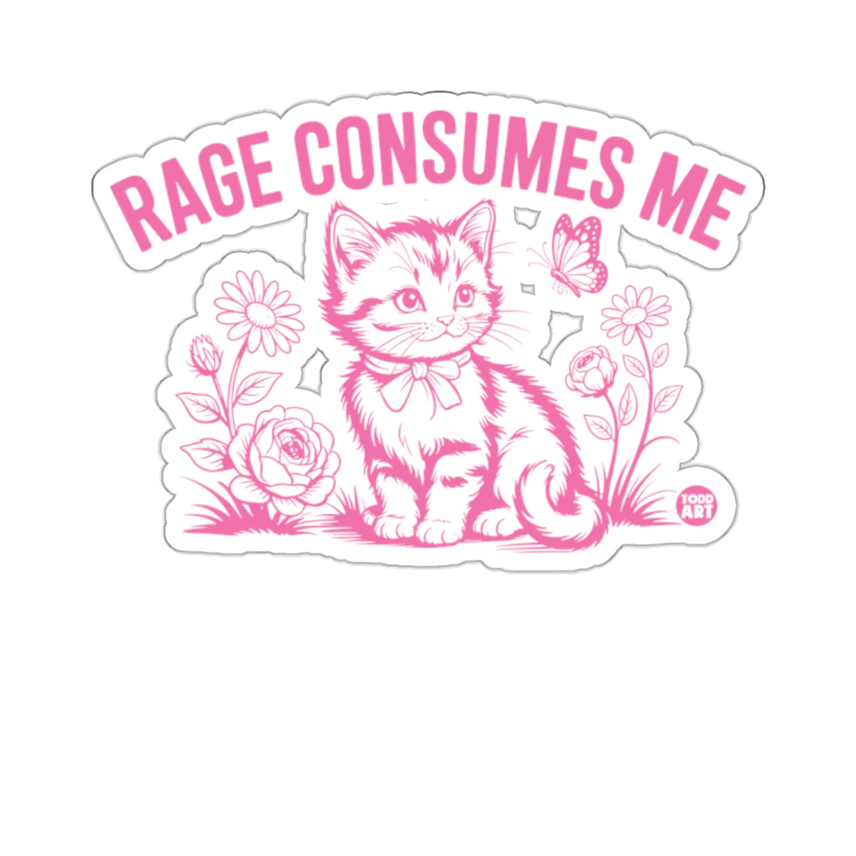 RAGE CONSUMES ME Adorable Kitten Floral Butterfly 