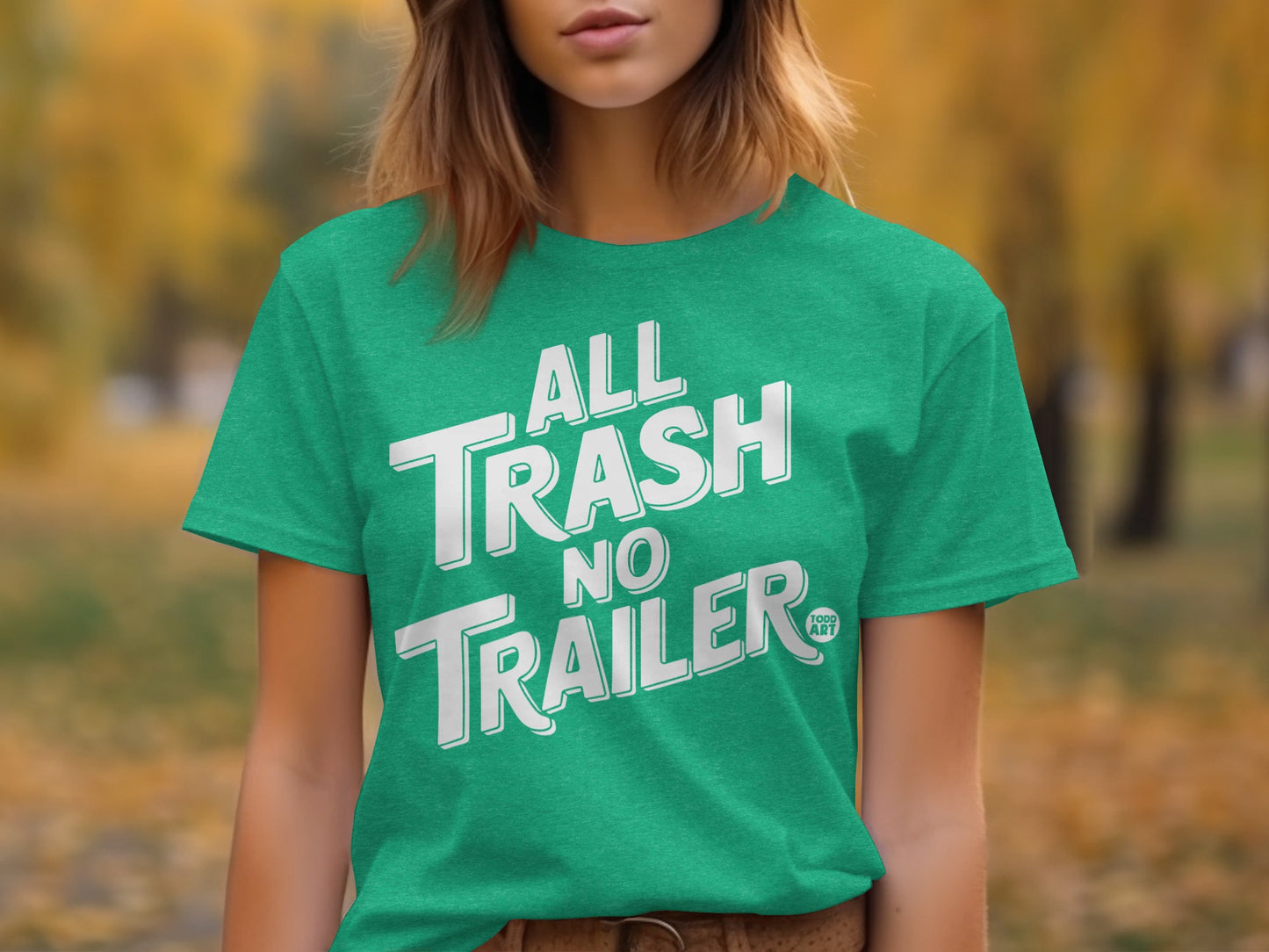 All Trash No Trailer Graphic Tee for Casual Wear