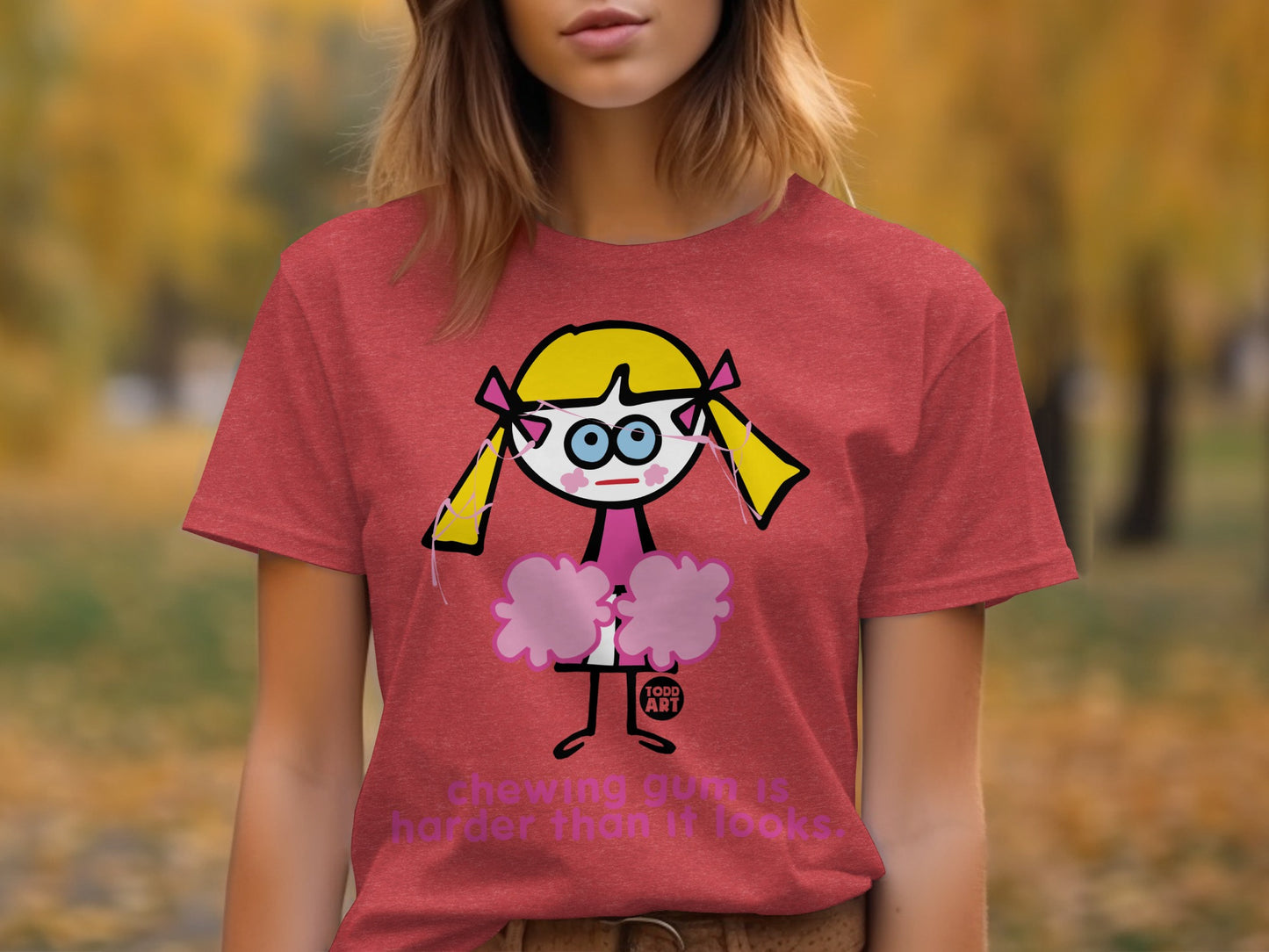 Chewing Gum Is Harder Than It Looks T-Shirt
