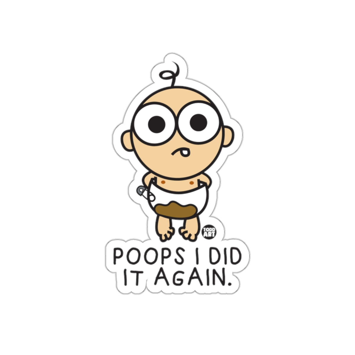 Cute Cartoon Poops I Did It Again Sticker