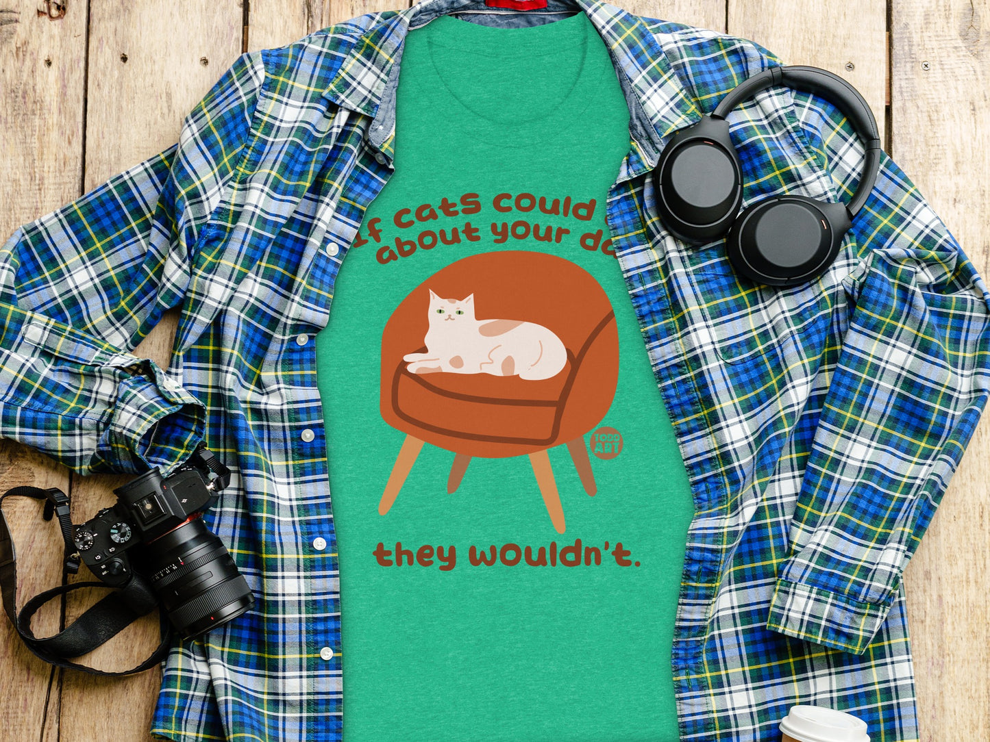 If Cats Could About Your Dog They Wouldn't product type