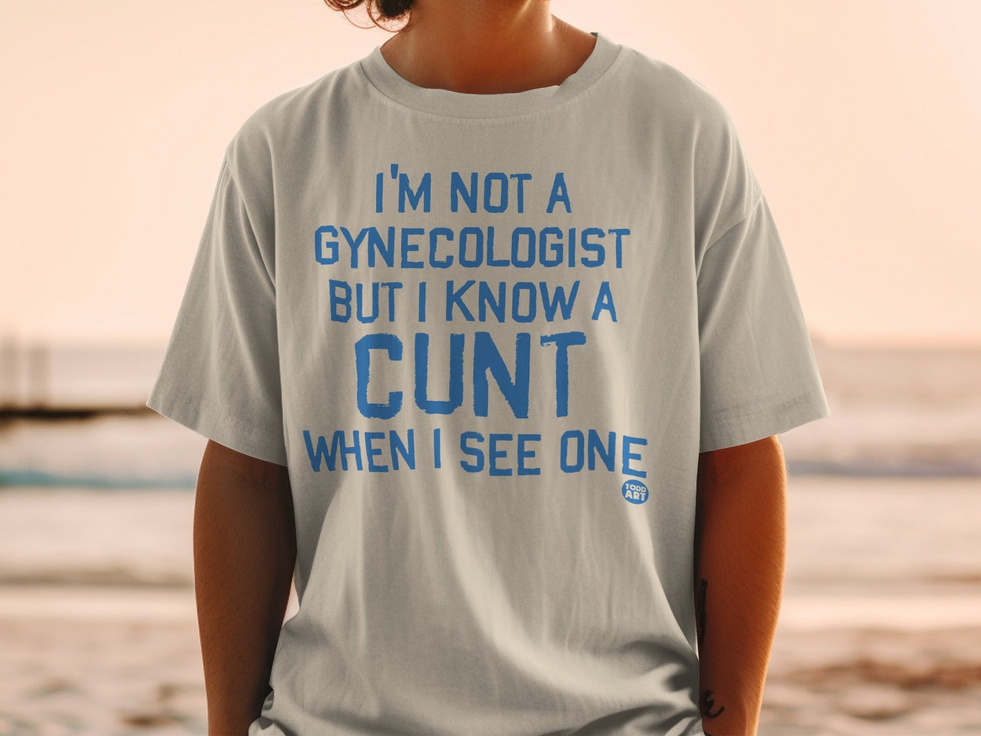 I'm Not A Gynecologist But I Know One T-shirt