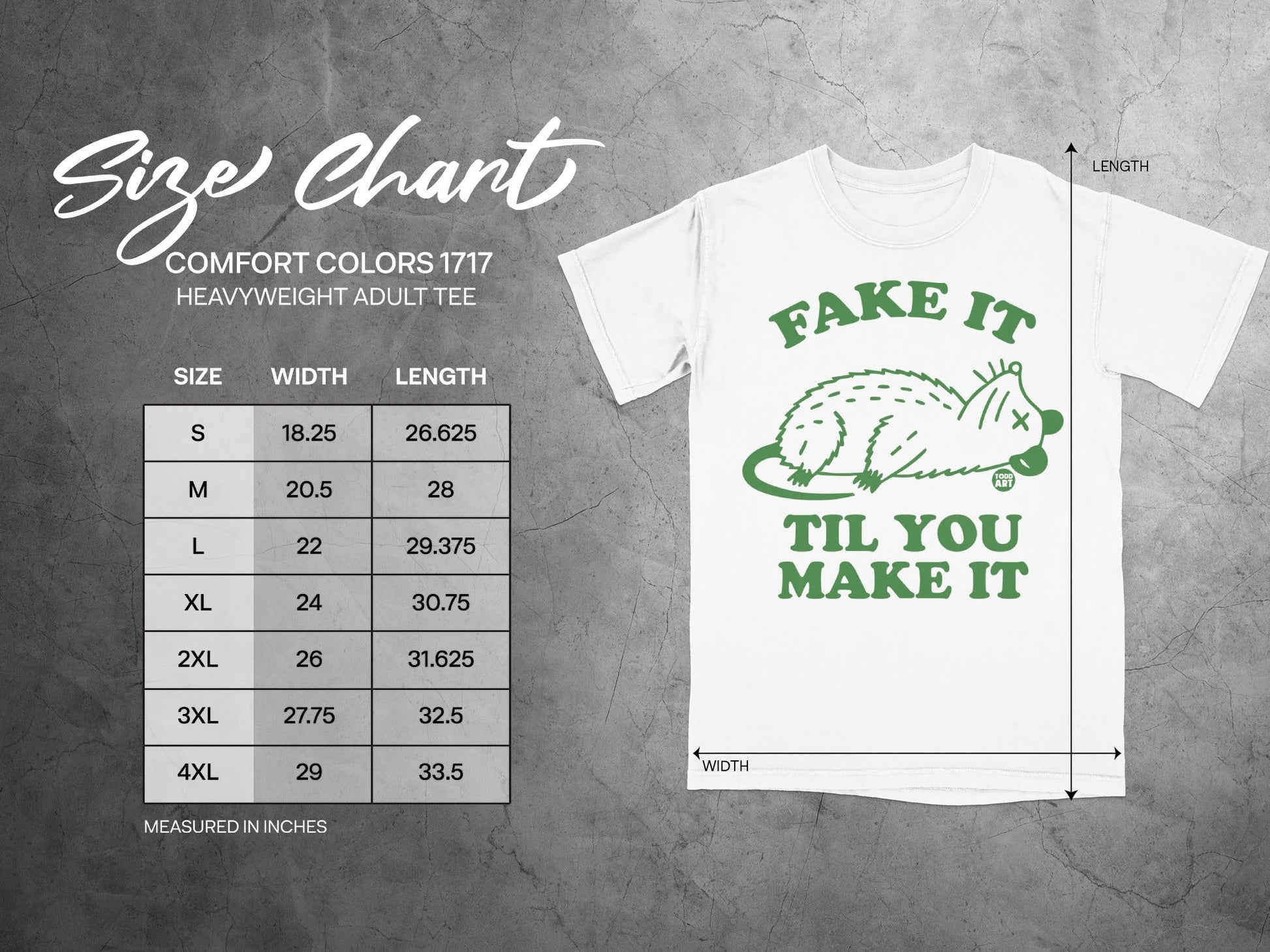 Comfort Colors 1717 heavyweight adult tee size chart with "Fake It Til You Make It" graphic.