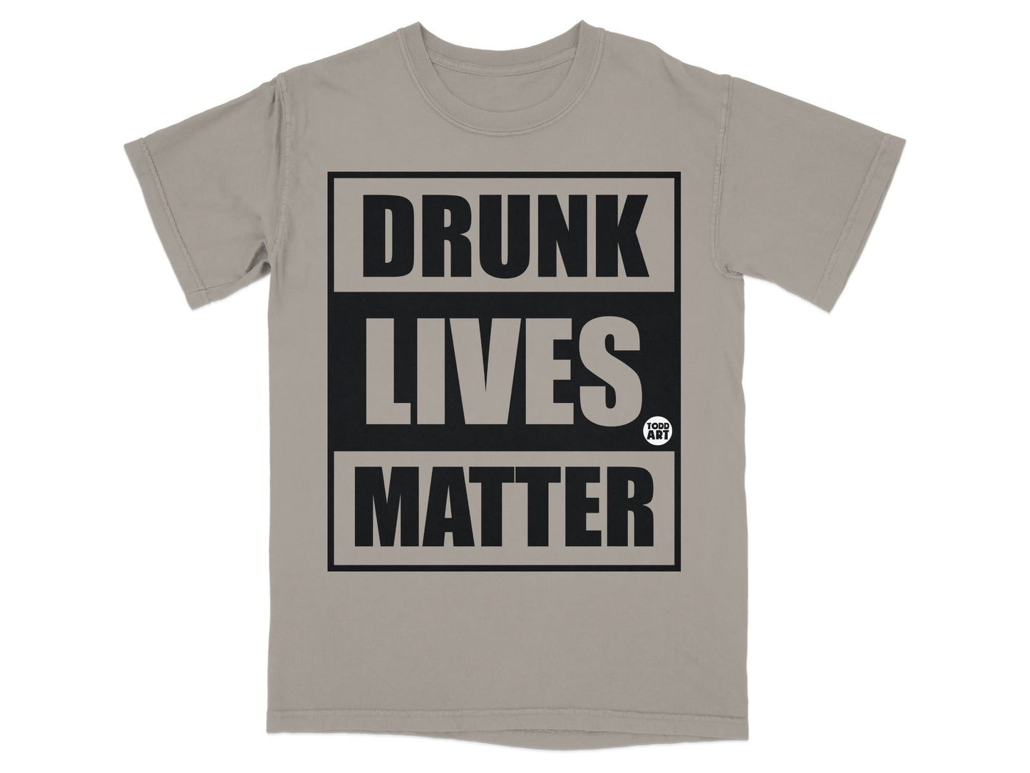 Drunk Lives Matter Graphic Teeshirt Funny Product