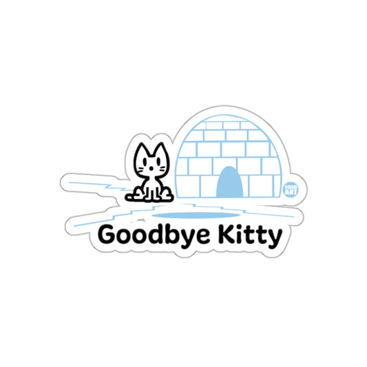 Goodbye Kitty Sticker with Igloo and Cat Design