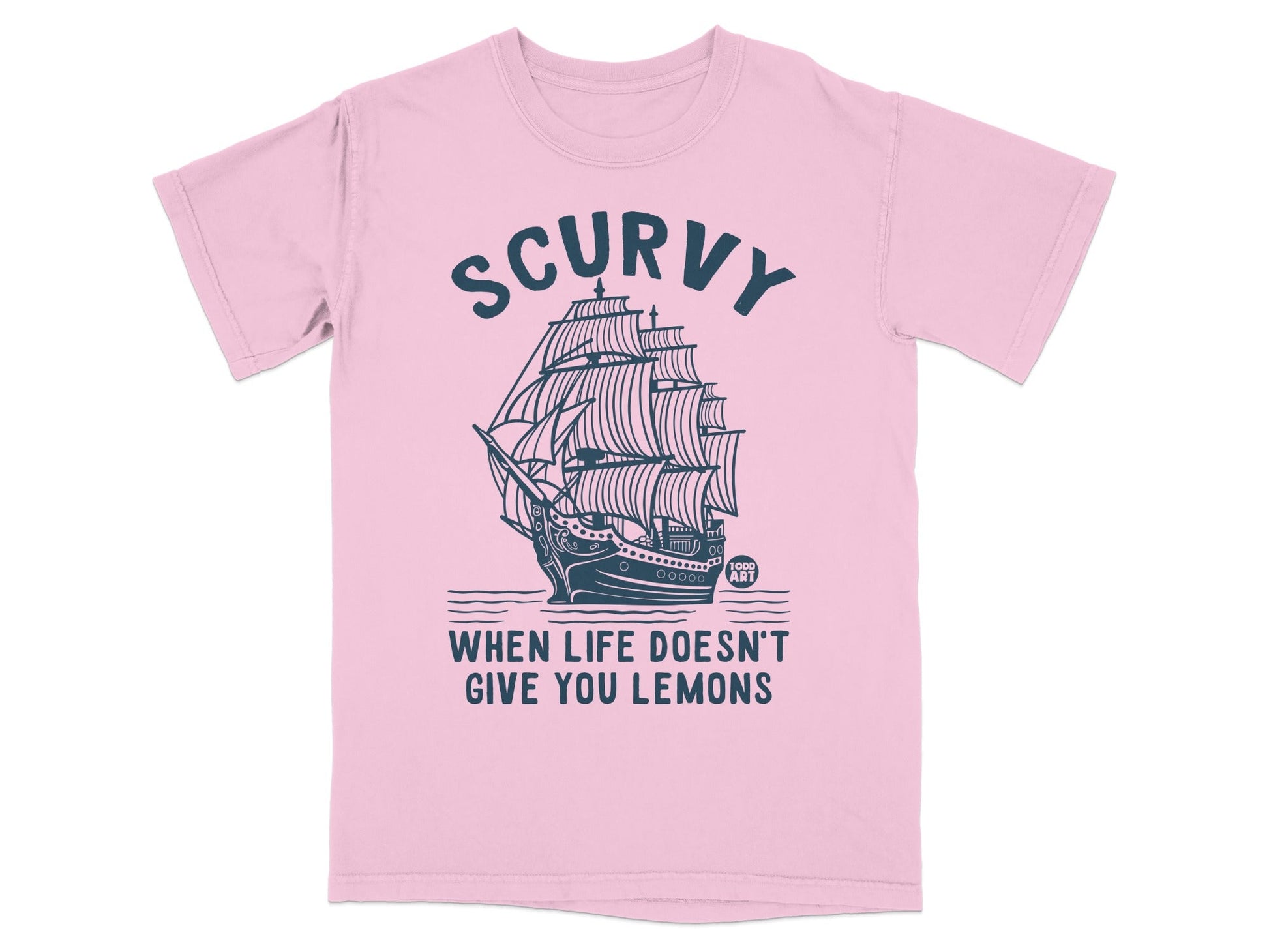 Funny Scurvy Pirate Ship When Life Doesn't Give Lemons Tee
