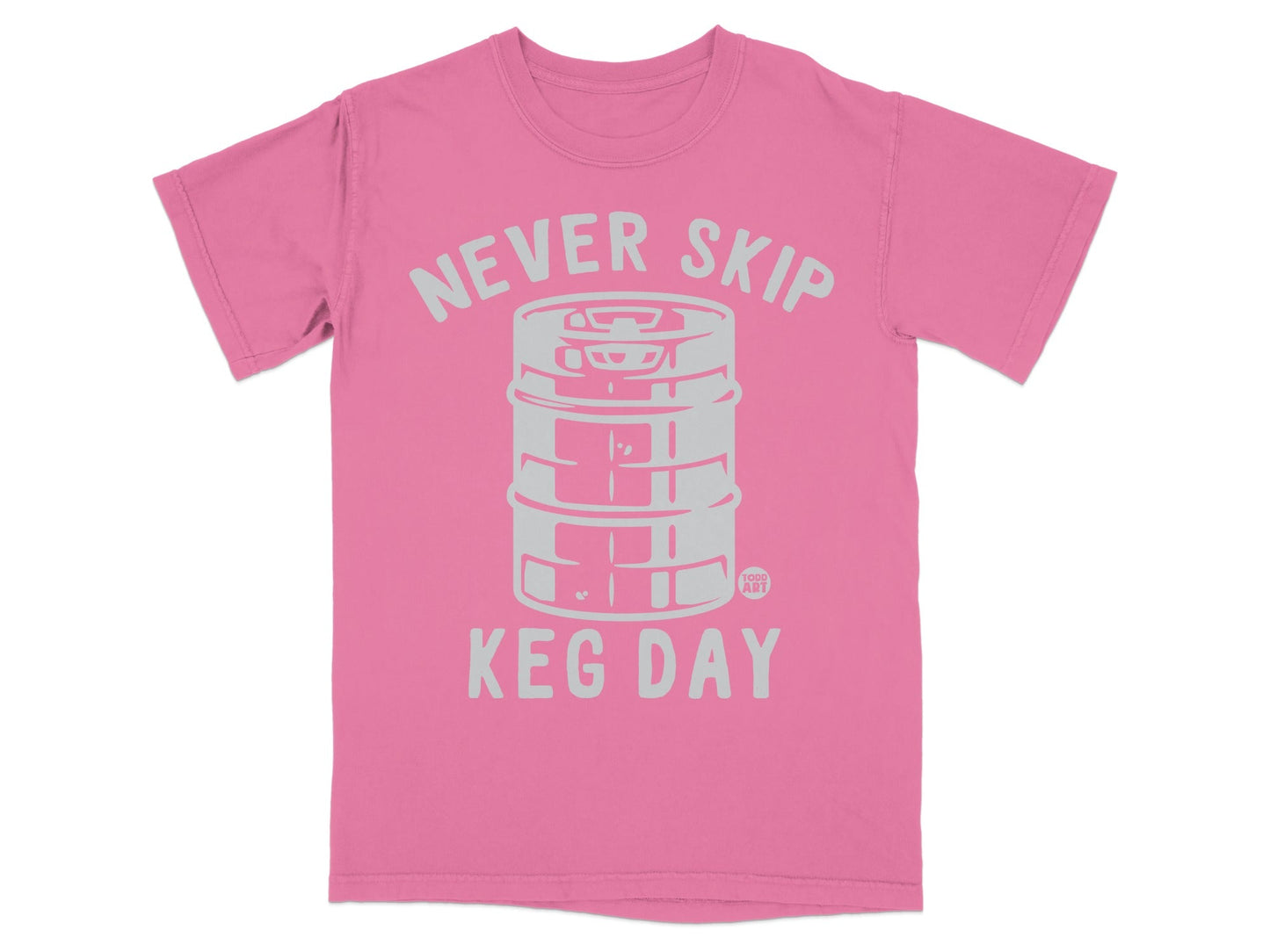 Never Skip Keg Day Motivational T-Shirt