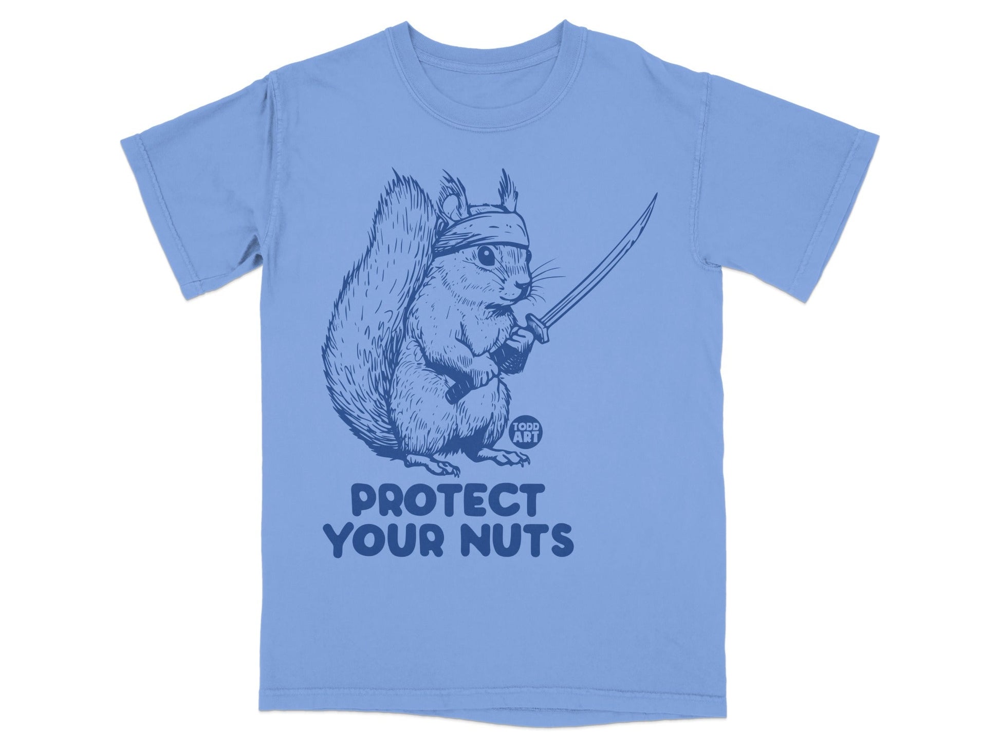 Squirrel with katana and headband, text "PROTECT YOUR NUTS" and "TODD ART".