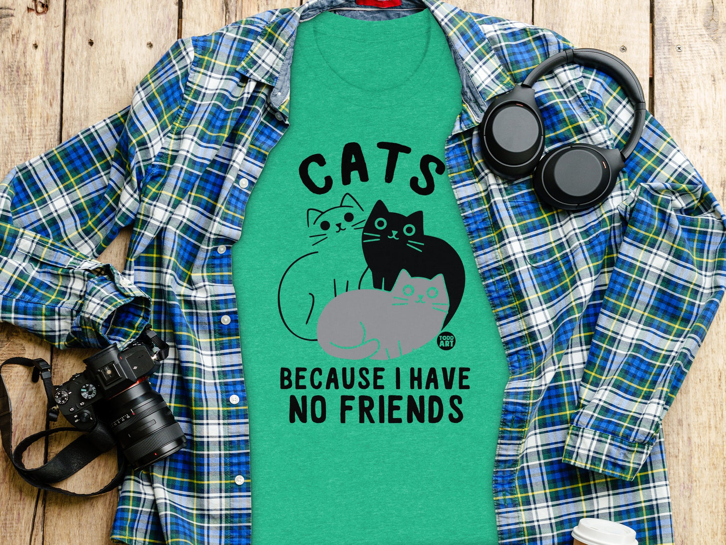 Cats Because I Have No Friends Graphic T-shirt
