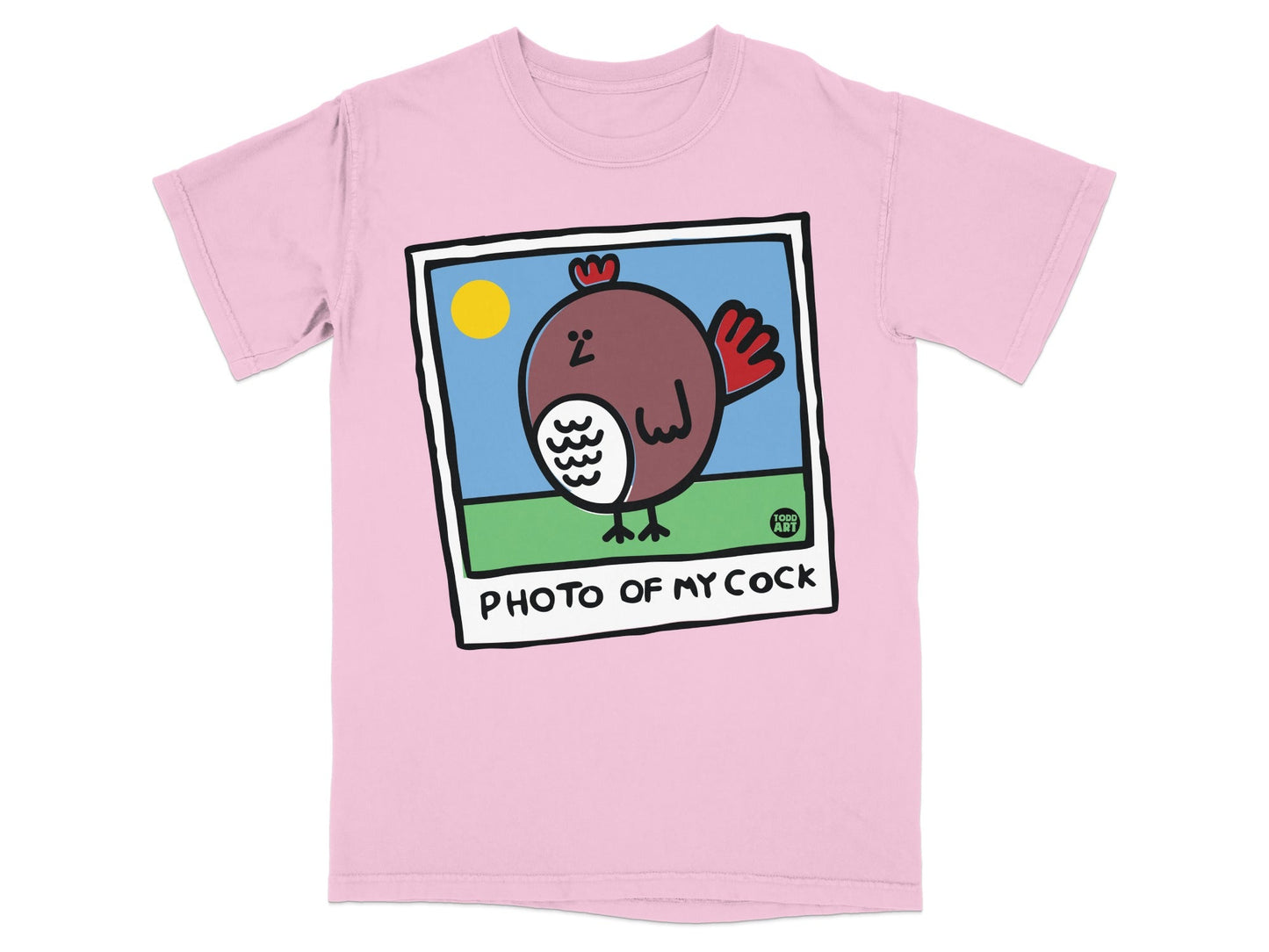 Pink t-shirt featuring a cartoon chicken and text "PHOTO OF MY COCK".