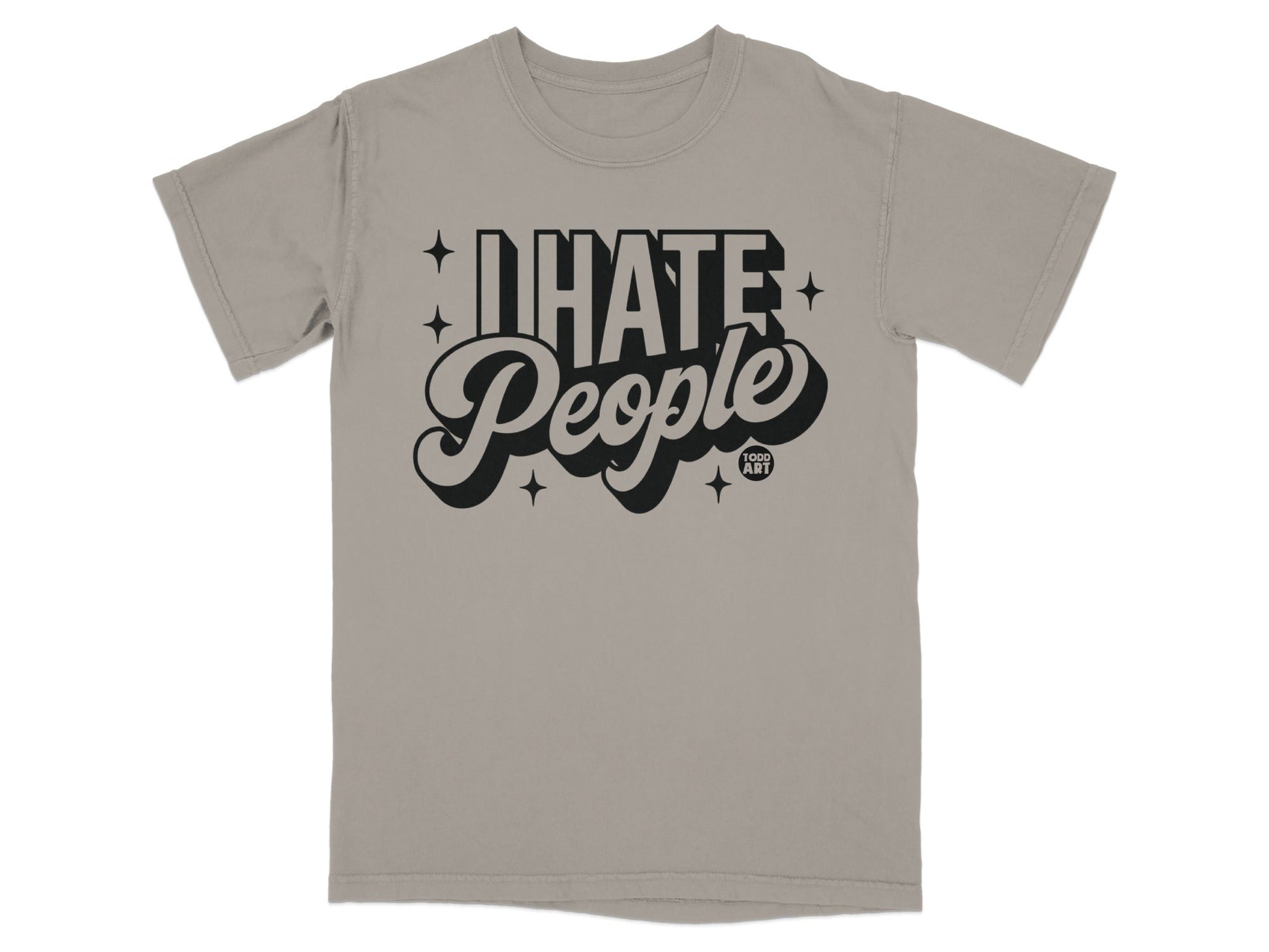 I HATE PEOPLE Graphic Art Design Funny Tee