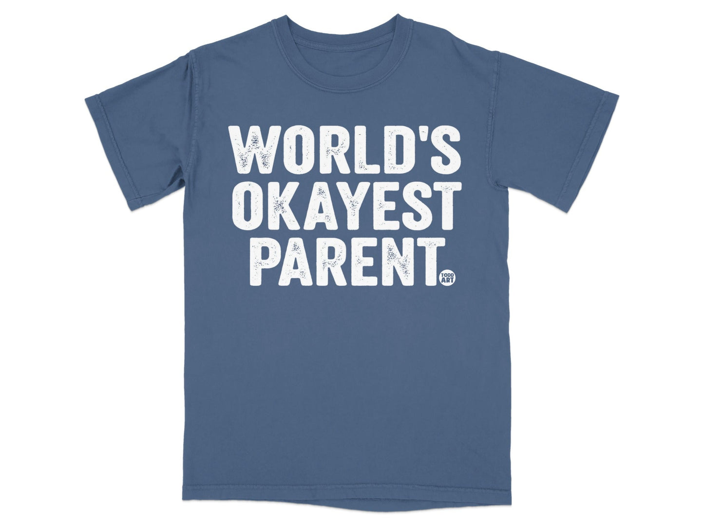 World's Okayest Parent Funny T-shirt