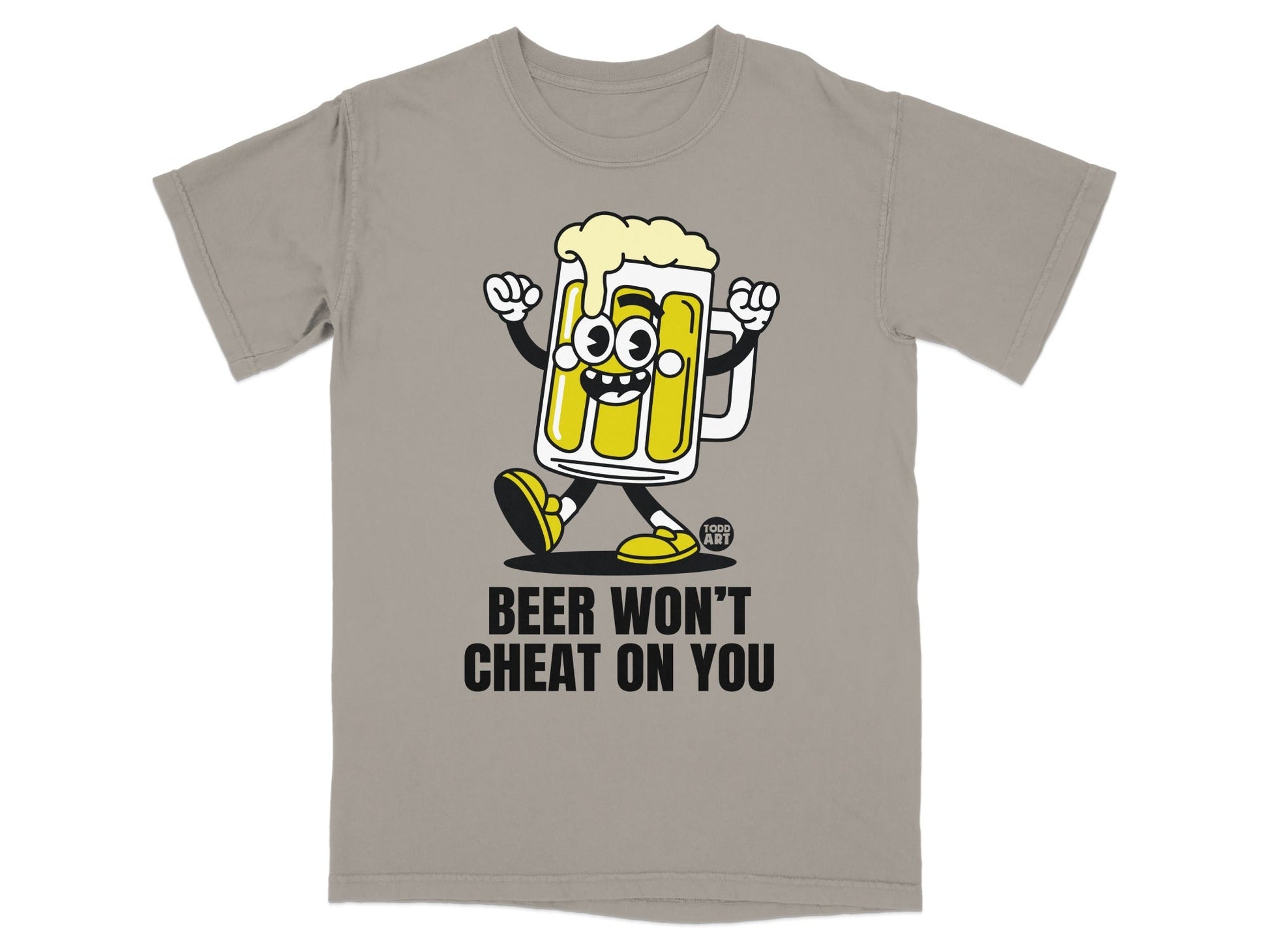 Beer Won't Cheat On You Graphic Short Sleeve Shirt