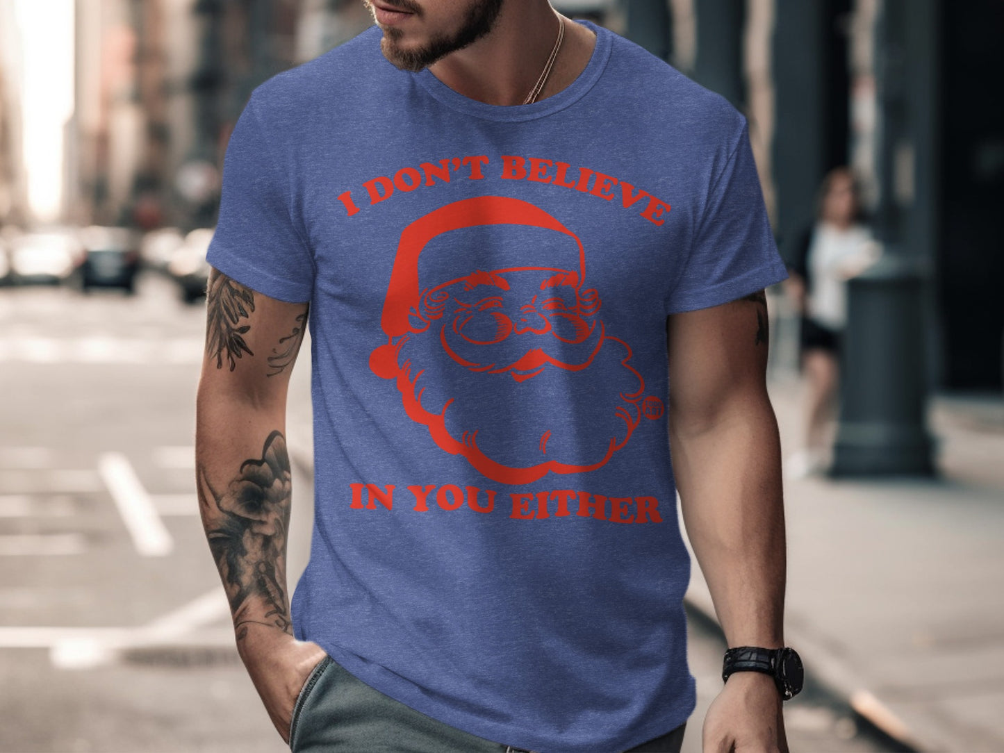 I Don't Believe In You Either Santa Claus T-shirt