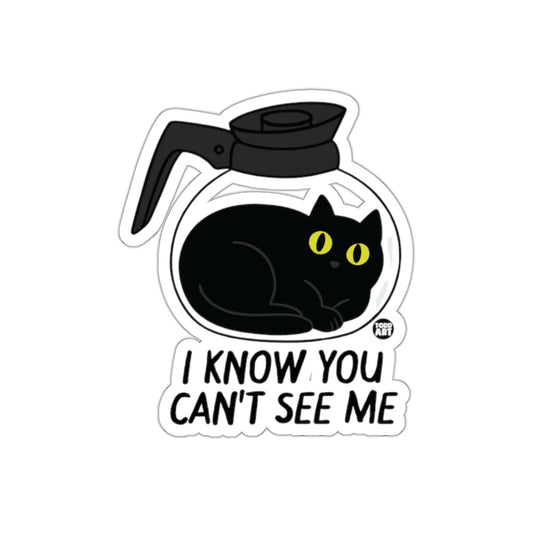 I Know You Can't See Me Cat in Coffee Pot Sticker