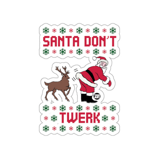 Santa Don't Twerk Funny Christmas Sticker