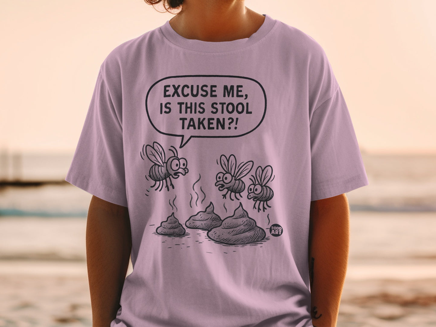 T-shirt with cartoon flies and three piles of poop, with text "Excuse me, is this stool taken?!".