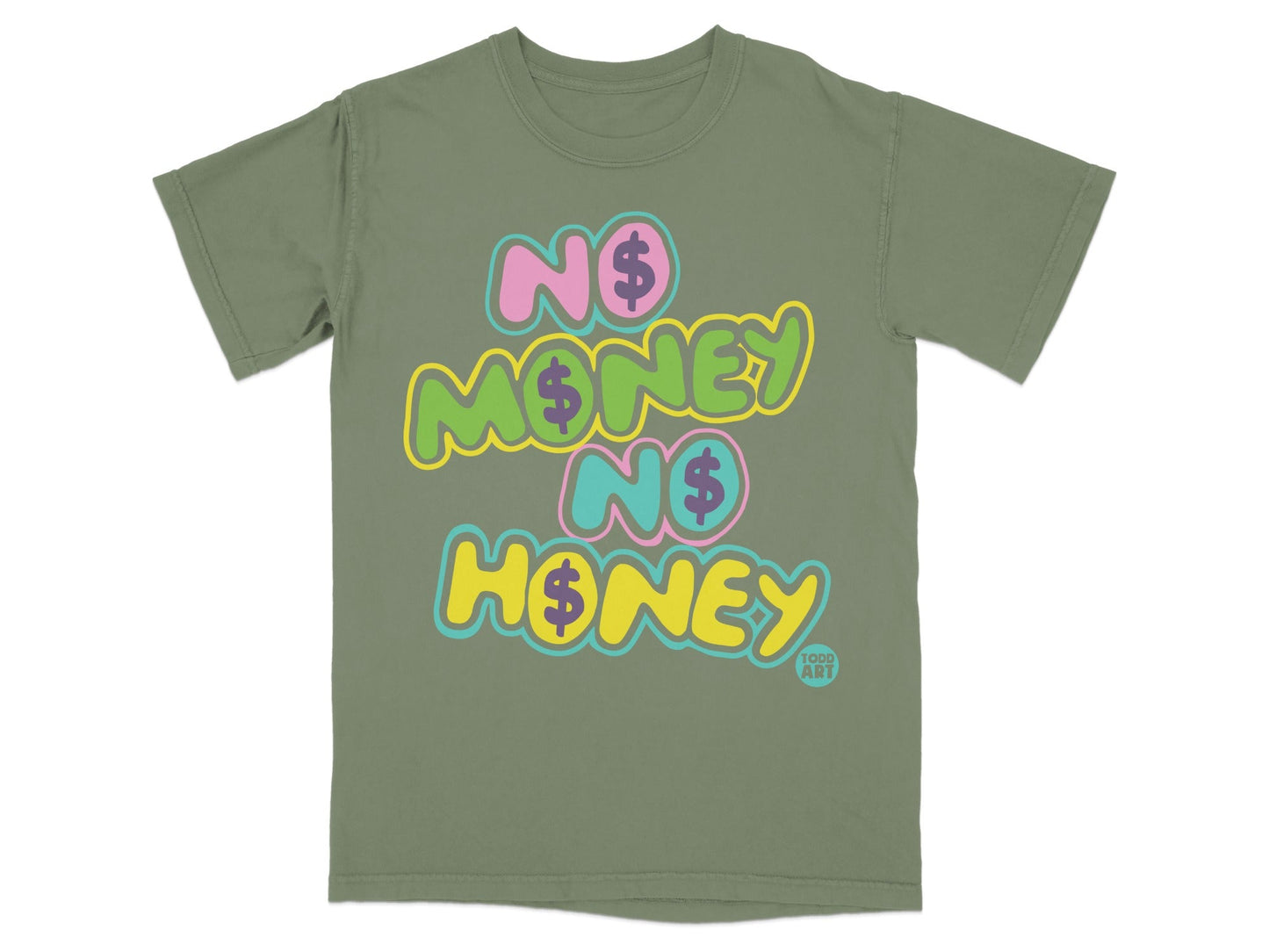 No Money No Honey Todd Art Graphic T-shirt Product
