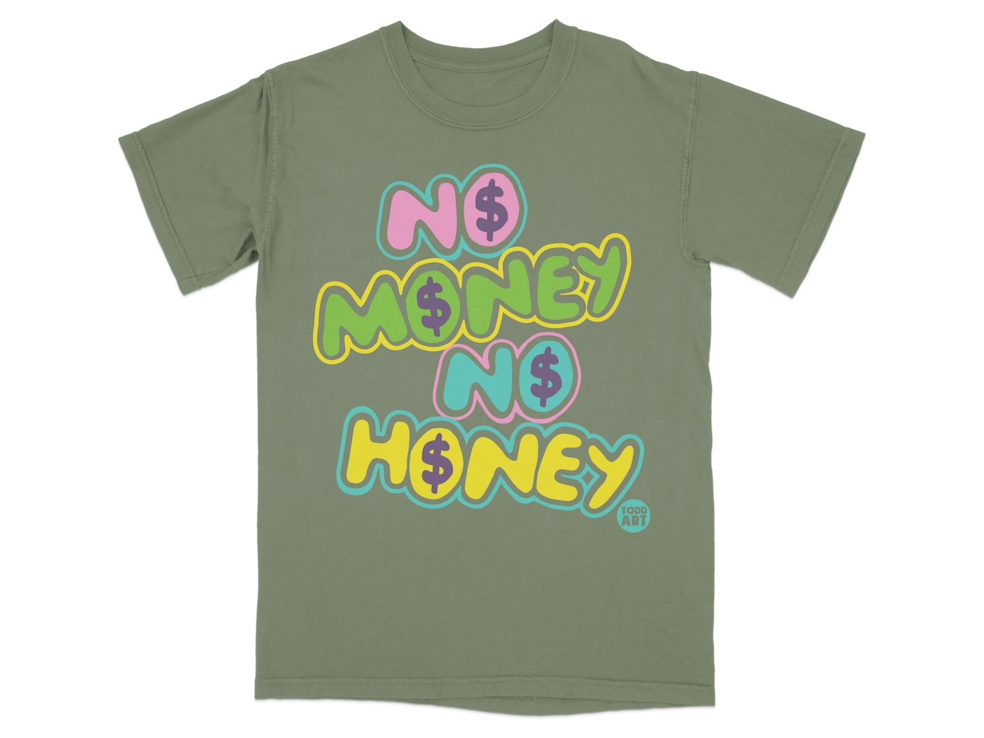 No Money No Honey Todd Art Graphic T-shirt Product
