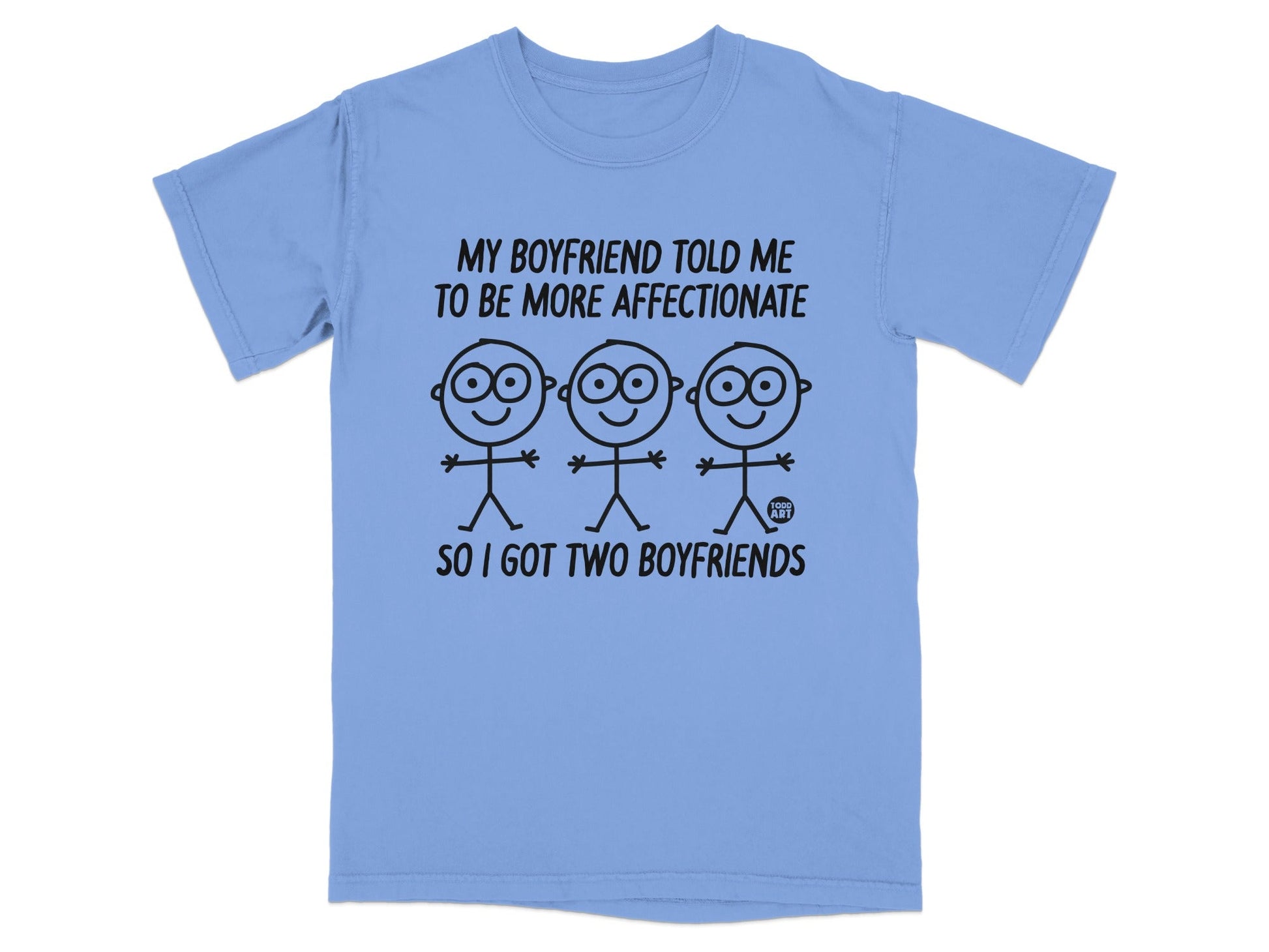 Light blue t-shirt with stick figures and text "SO I GOT TWO BOYFRIENDS".