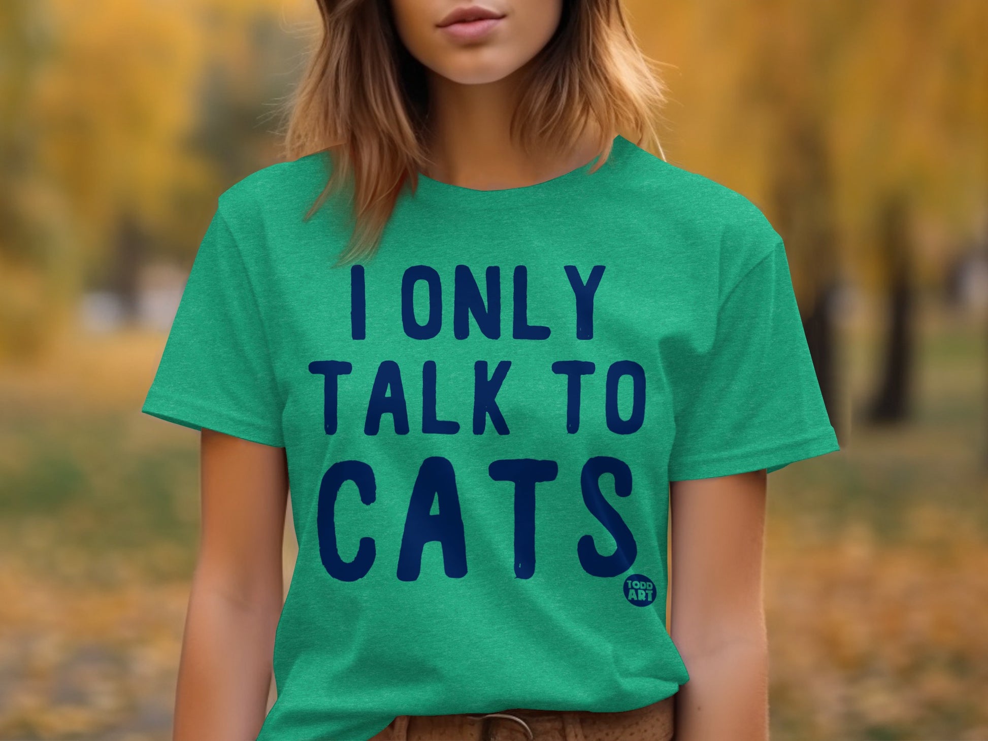 I Only Talk to Cats Statement T-Shirt for Cat Lovers