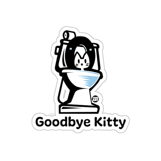 Goodbye Kitty Sticker Funny Cat Art Sticker
