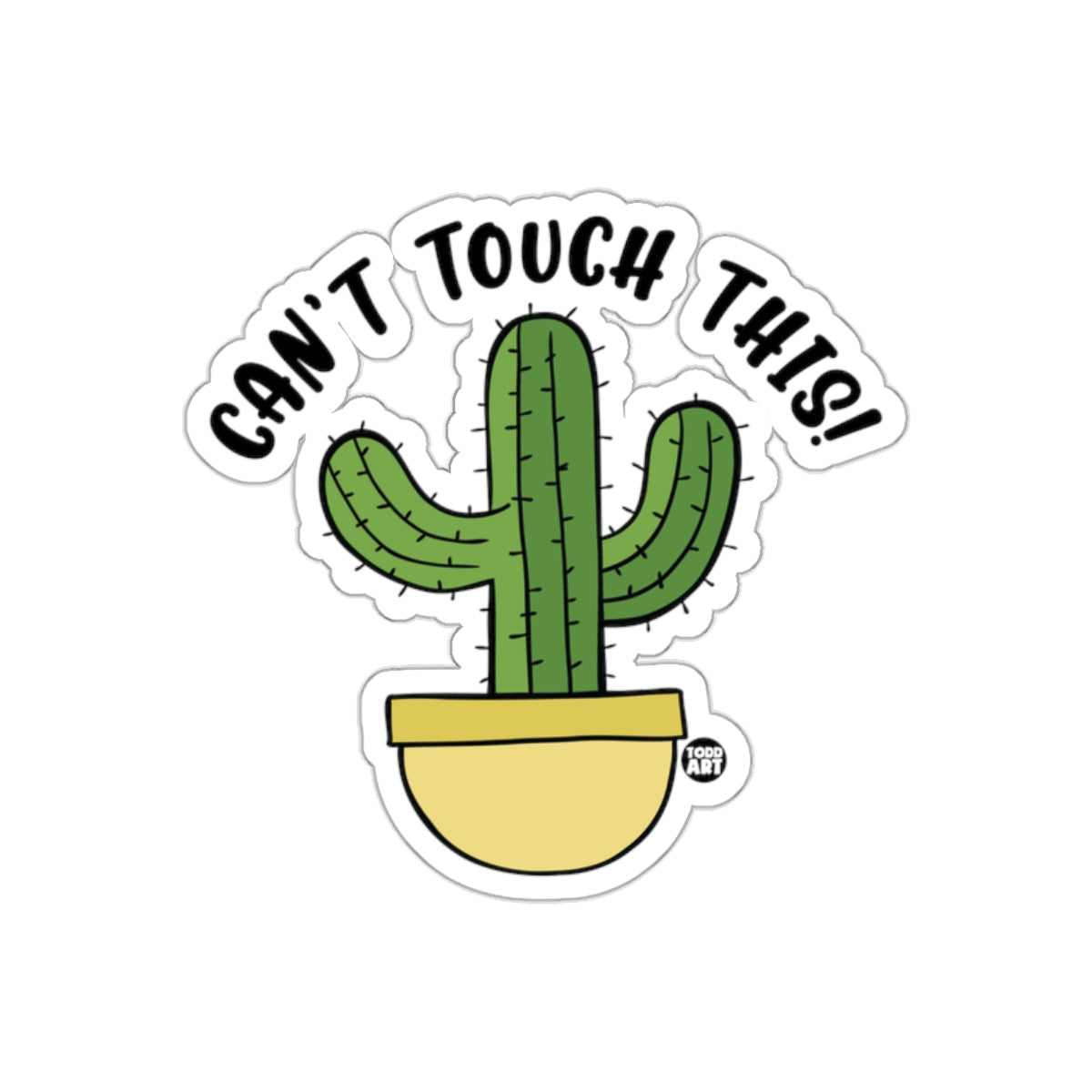 Can't Touch This Cactus Sticker Fun Home Decor Item