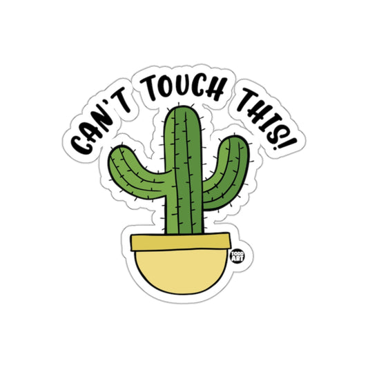 Can't Touch This Cactus Sticker Fun Home Decor Item