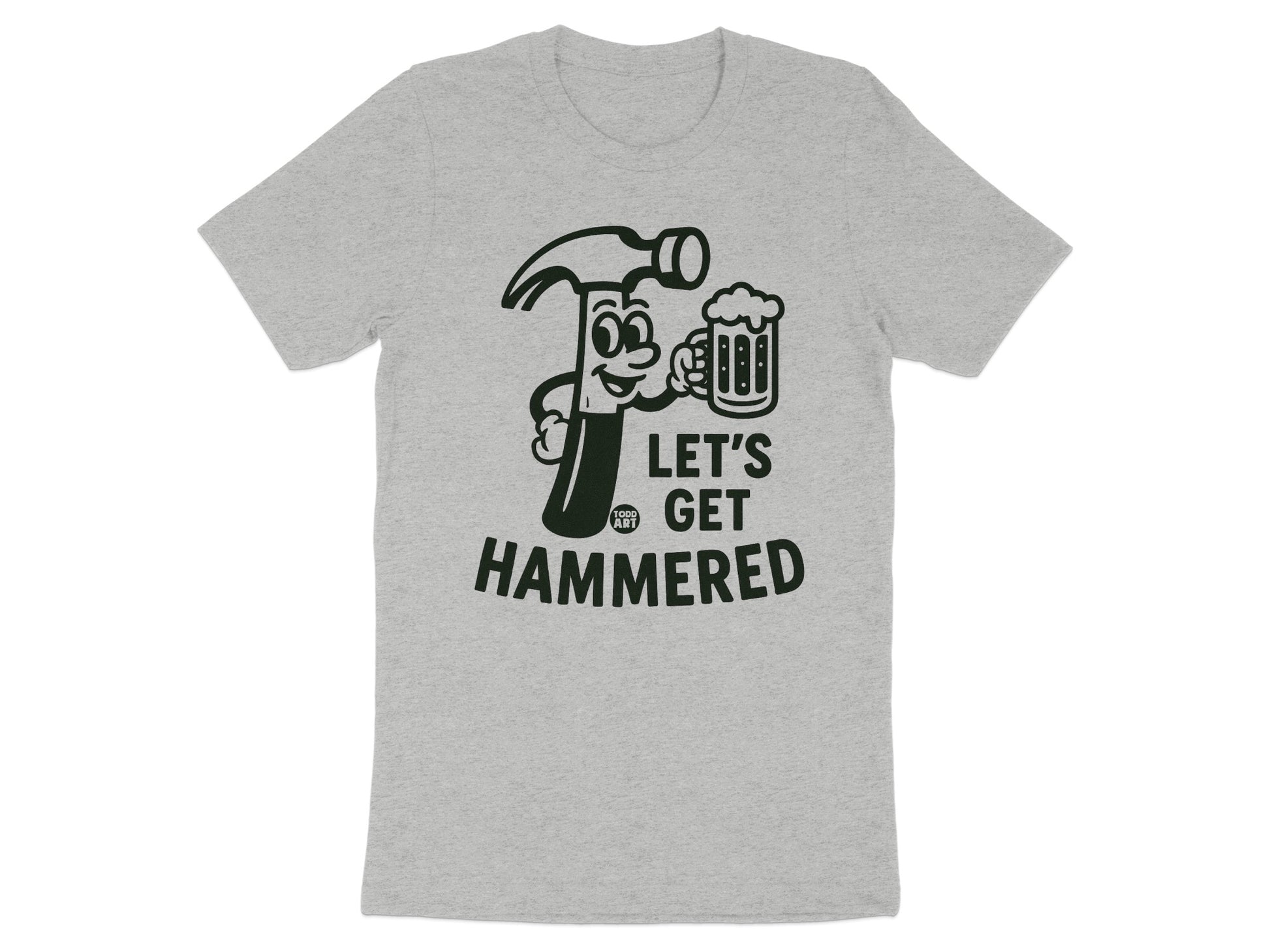 Let's Get Hammered Graphic Tee Shirt Funny Shirt