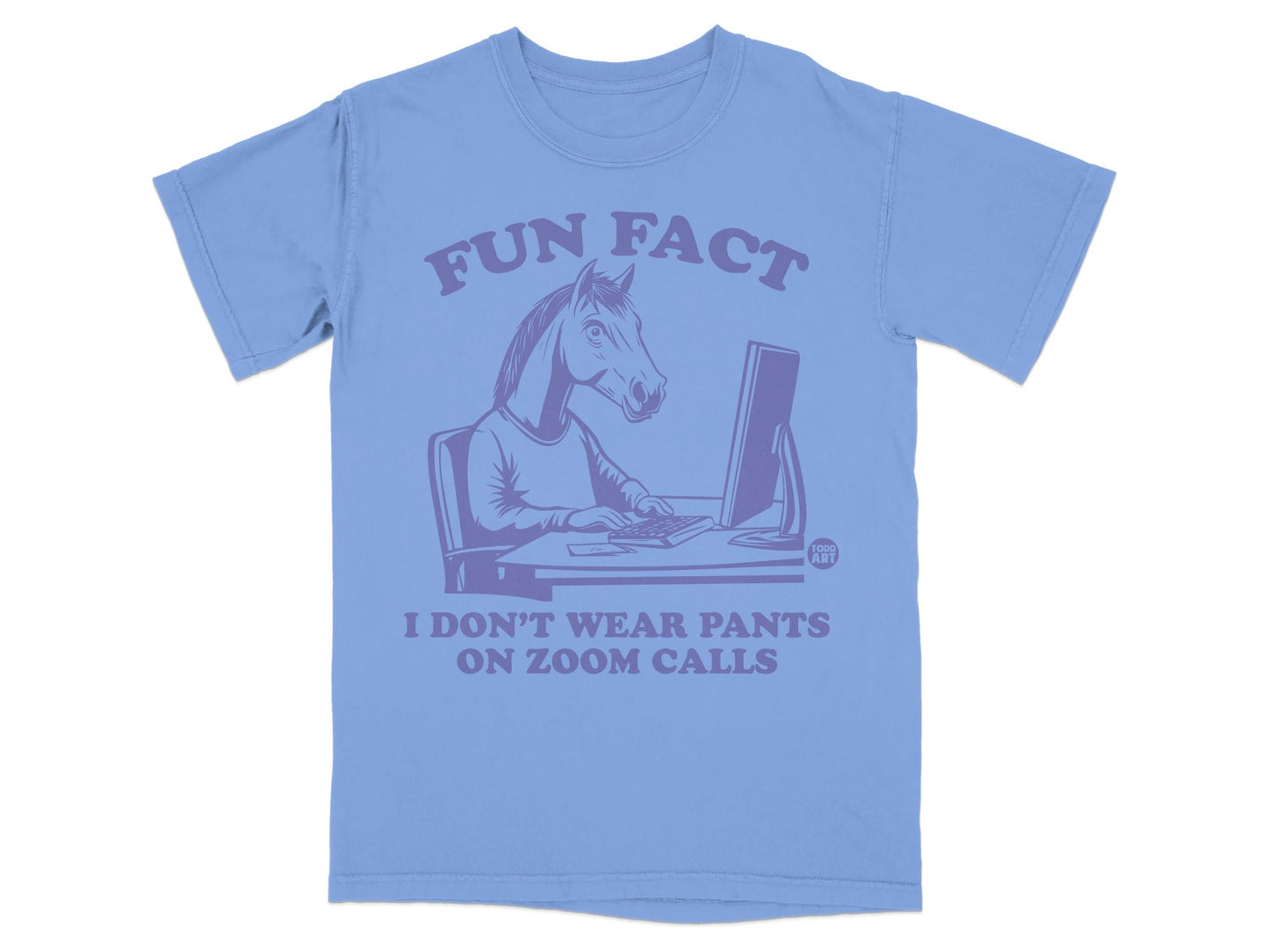 Fun Fact I Don't Wear Pants On Zoom Calls T-shirt