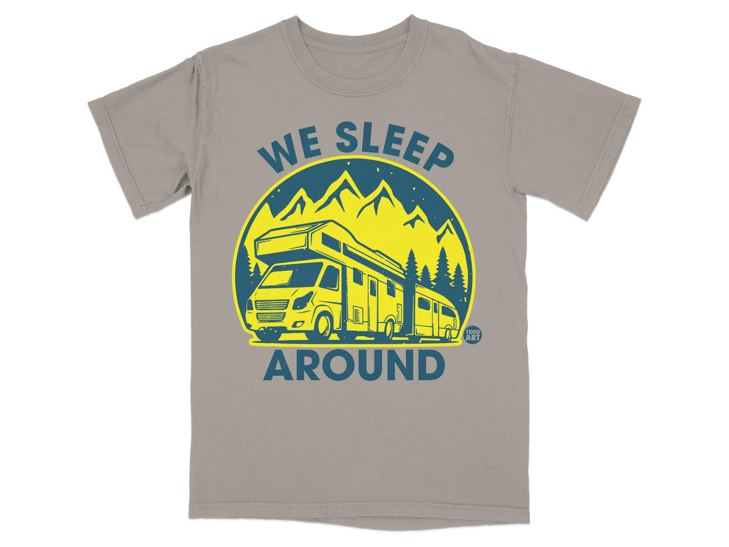 We Sleep Around RV Camping Graphic T-shirt
