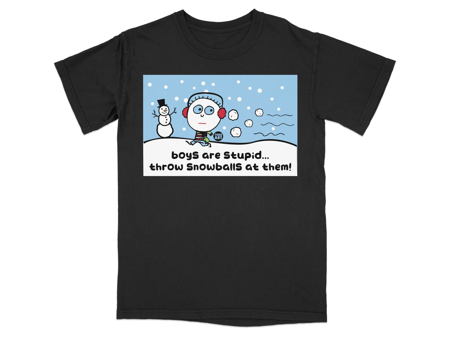 Boys Are Stupid Throw Snowballs At Them T-shirt
