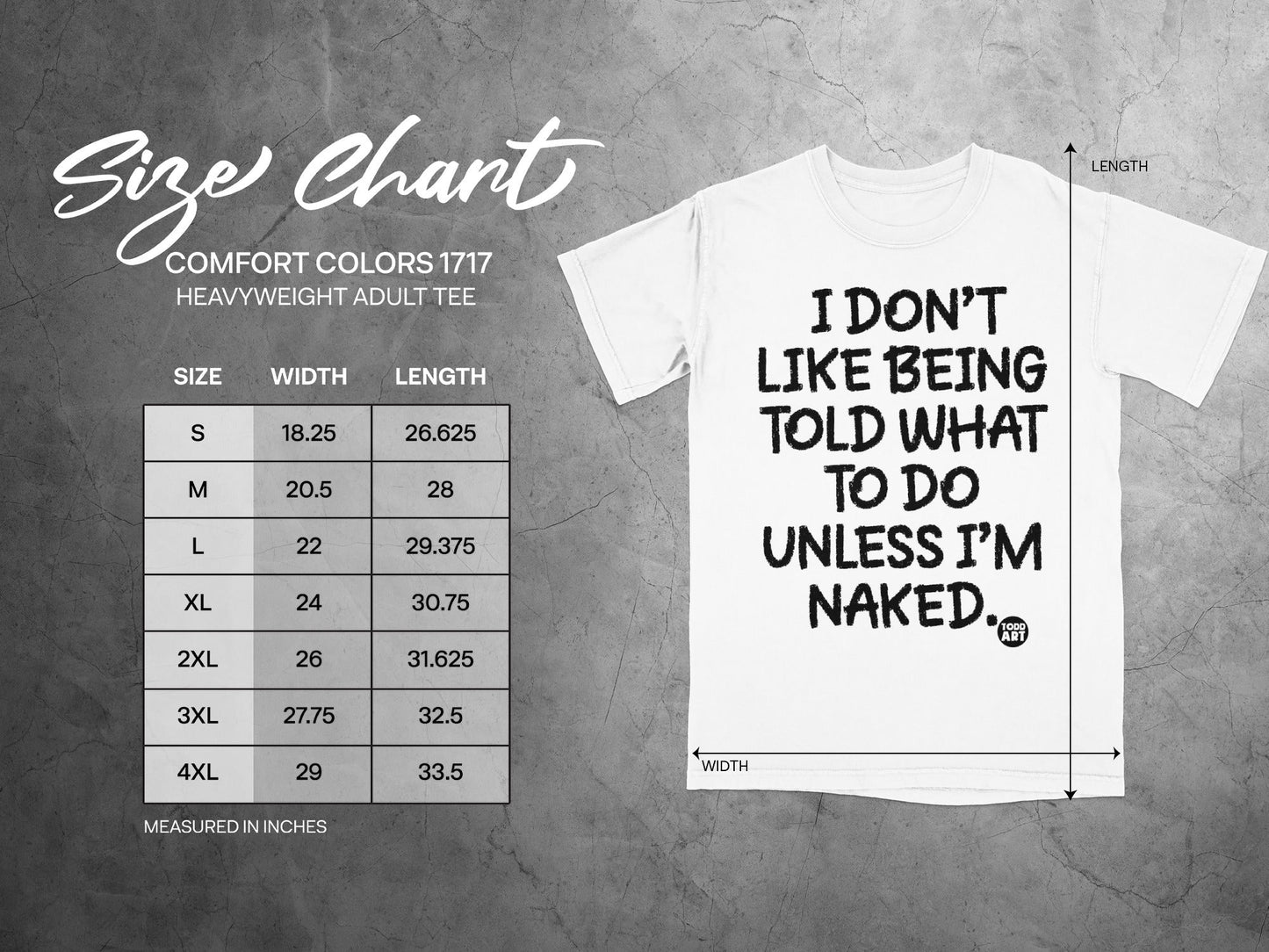I Don't Like Being Told What To Do Unless I'm Naked tee