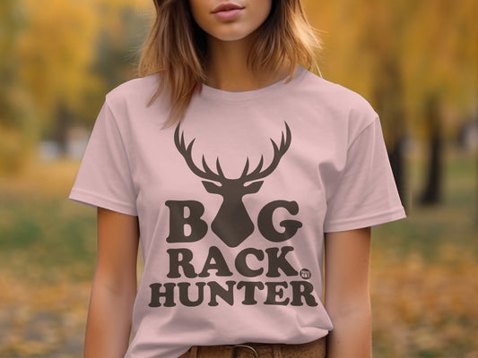 Big Rack Hunter Graphic Tee for Fun Loving Hunters