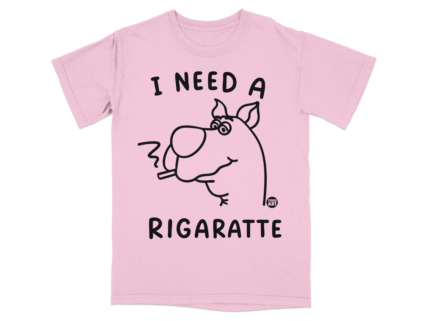 Pink t-shirt with Scooby-Doo drawing and text "I NEED A RIGARETTE".