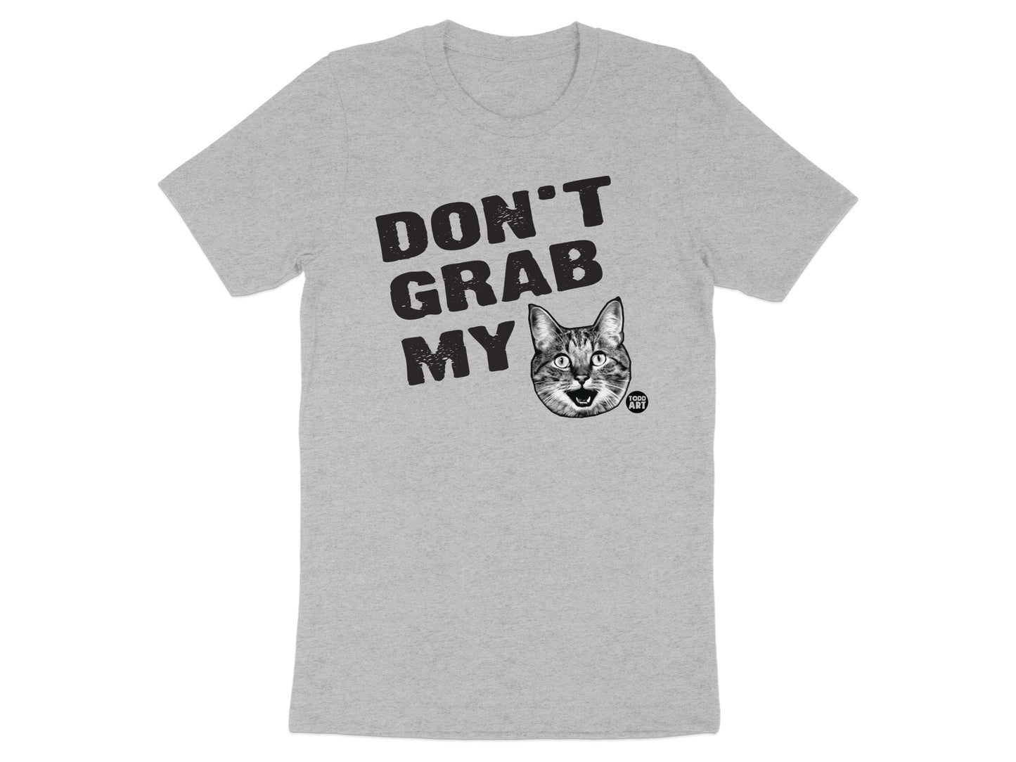 Don't Grab My Cat Funny Graphic Tee shirt