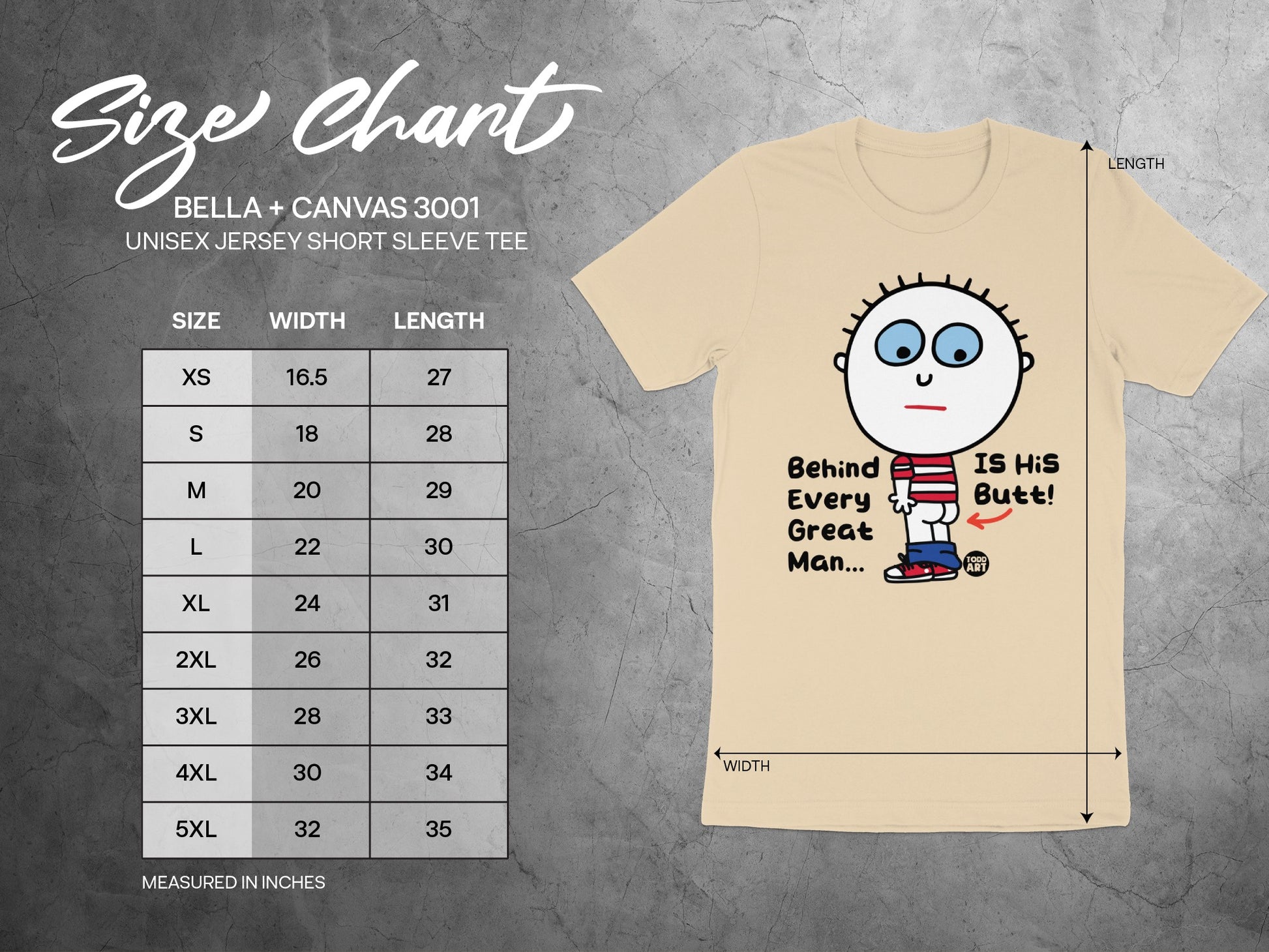 Behind Every Great Man Is His Butt Unisex Shirt