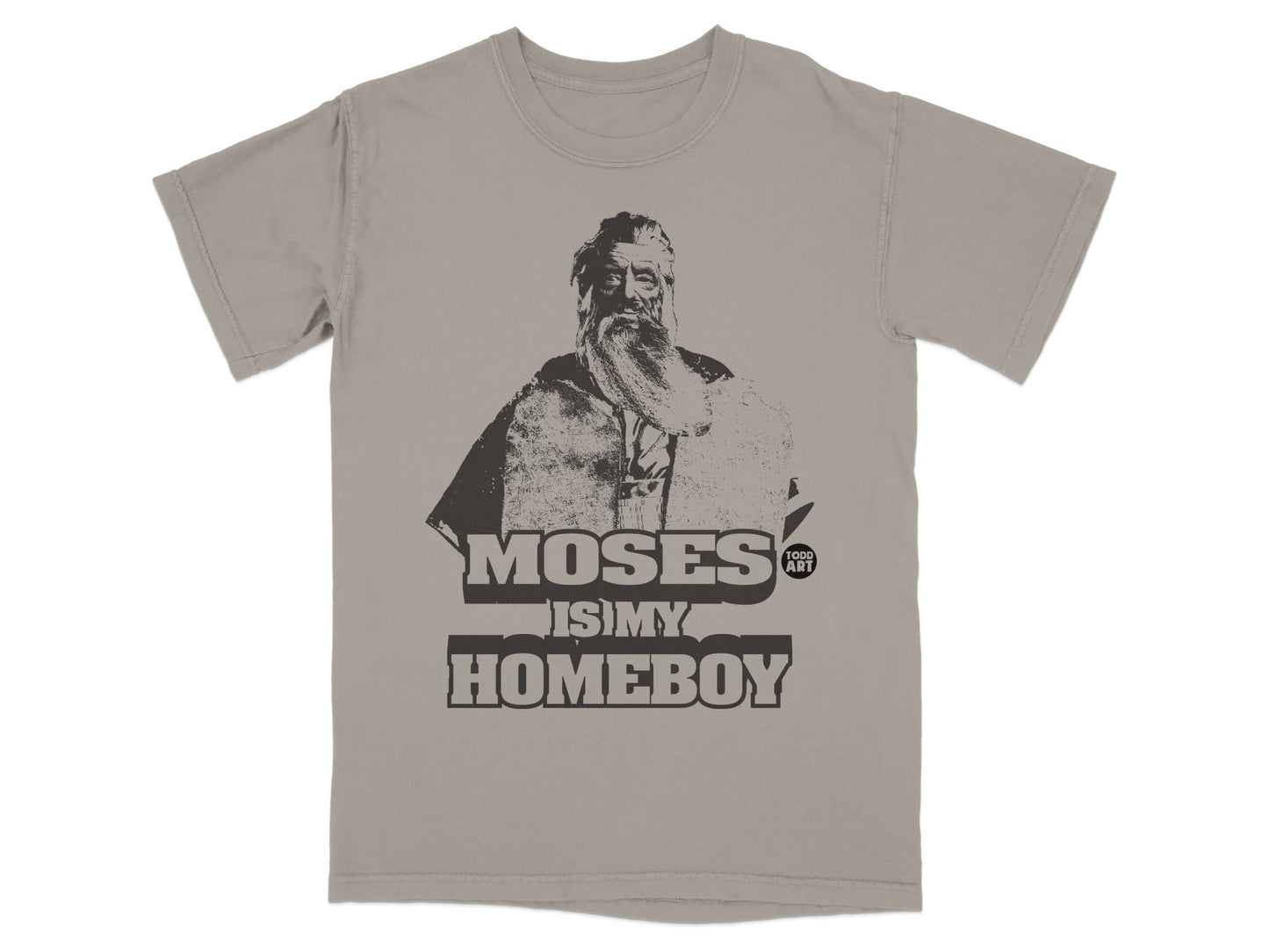 Moses is my homeboy graphic tee with portrait.