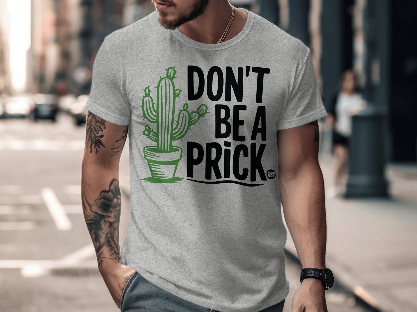Don't Be A Prick Graphic Casual T-Shirt