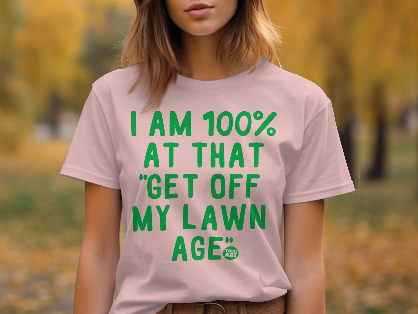 100 Percent Get Off My Lawn Age Graphic T-shirt