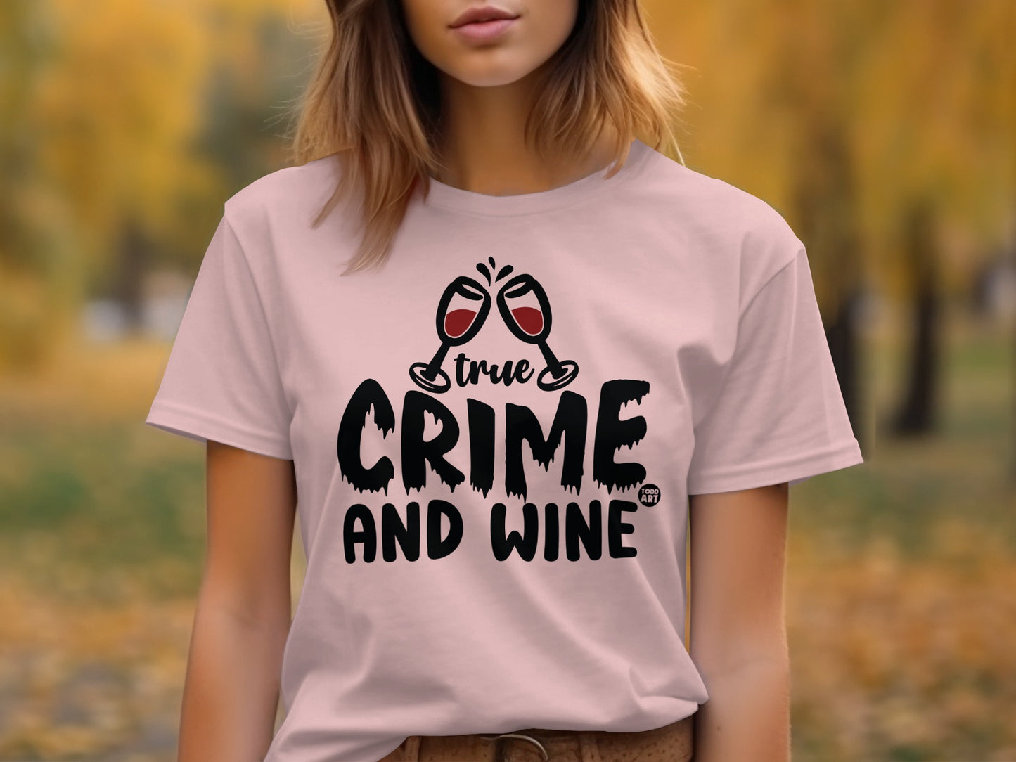 True Crime and Wine Graphic Tee Shirt